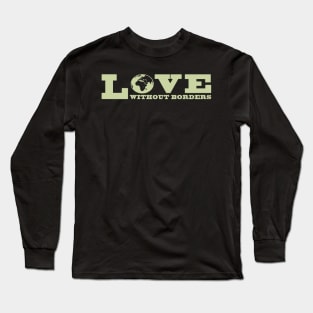 'Love Without Borders' Refugee Care Shirt Long Sleeve T-Shirt